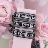 BRACELET BRODÉ PROMISE ME THIS IS FOREVER