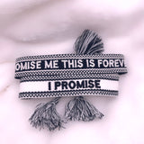 BRACELET BRODÉ PROMISE ME THIS IS FOREVER
