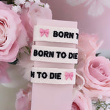 BRACELET BRODÉ BORN TO DIE
