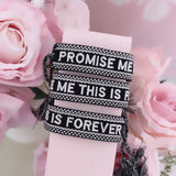 Bracelet brodé « Promise me this is forever »