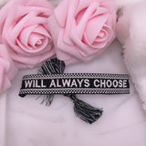 Bracelet « I WILL ALYAYS CHOOSE YOU » Noir