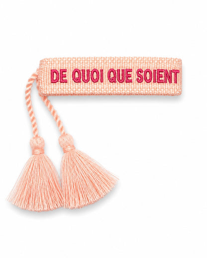 BRACELET DE QUOI QUE SOIENT FAITES NOS AMES ROSE