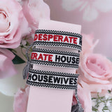 Bracelet brodé « Desperate Housewives »