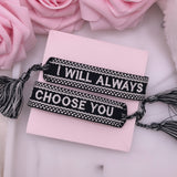 Bracelet « I WILL ALYAYS CHOOSE YOU » Noir